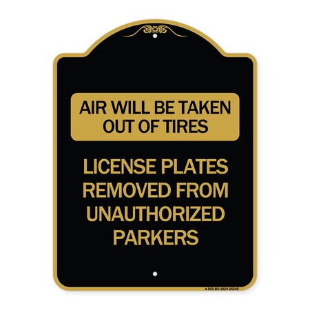 Signmission Air Will Be Taken Out of Tires License Plates Removed from Unauthorized Parkers, A-DES-BG-1824-24348 A-DES-BG-1824-24348